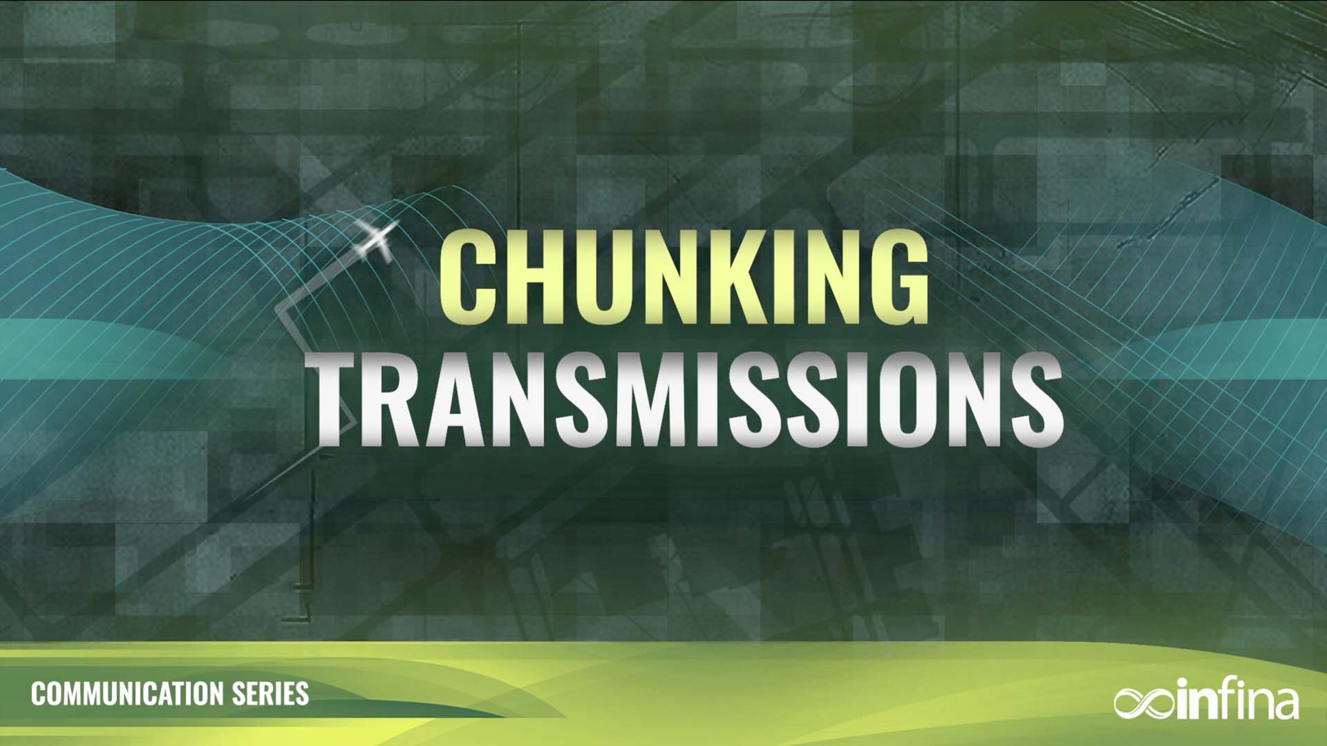 Chunking Transmissions